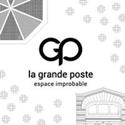 La grande poste "espace improbable"