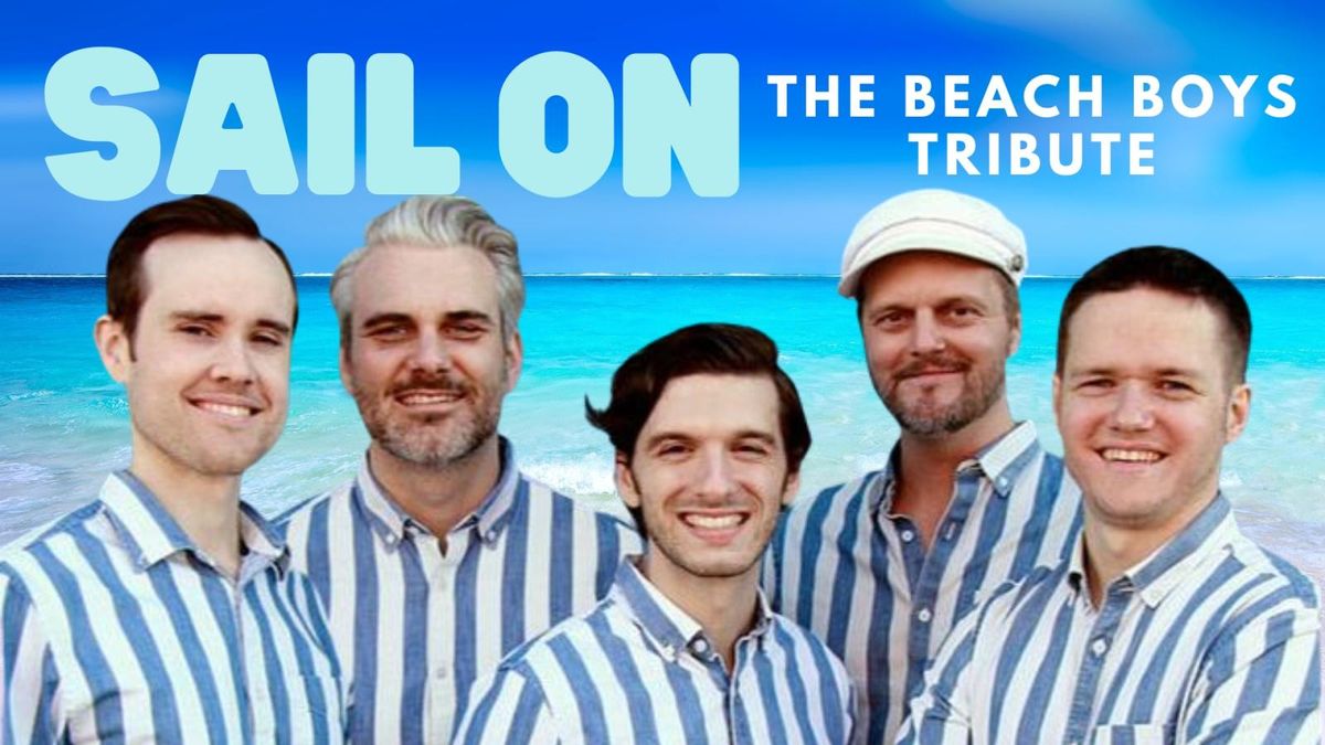 Sail On - Beach Boys Tribute, 26 August | Event in Milton | AllEvents