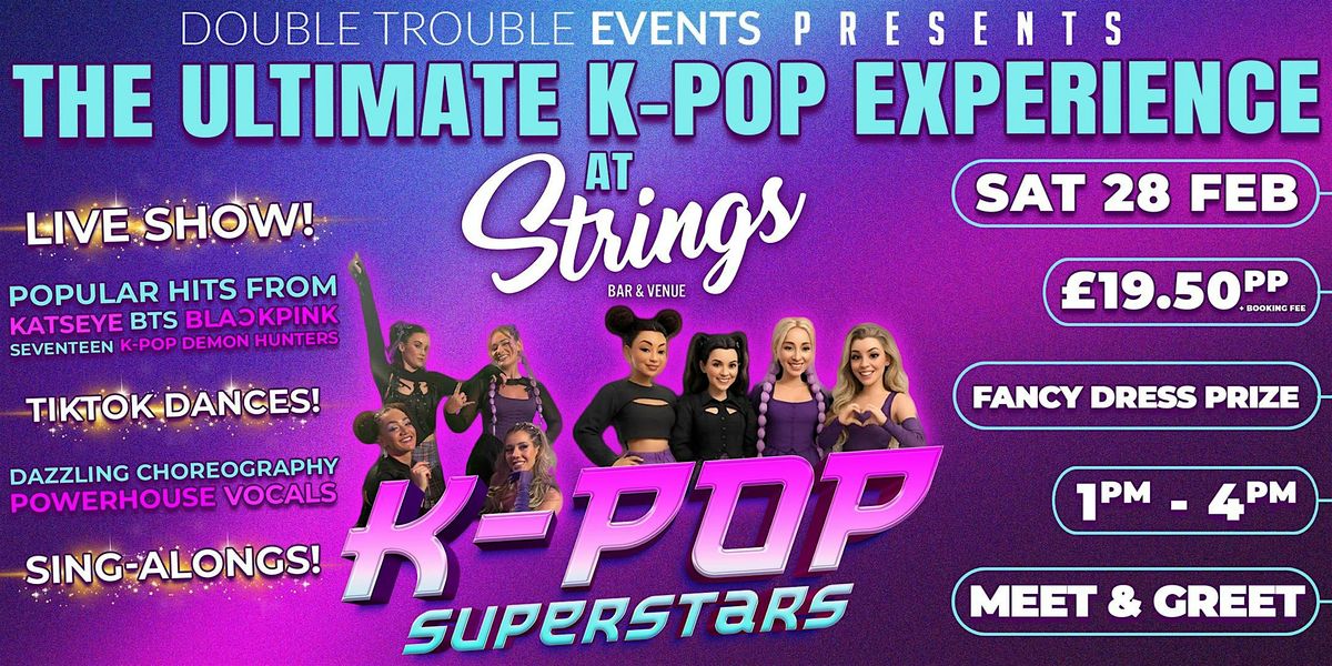 K-Pop Superstars Live Show, 28 February | Event in Newport | AllEvents