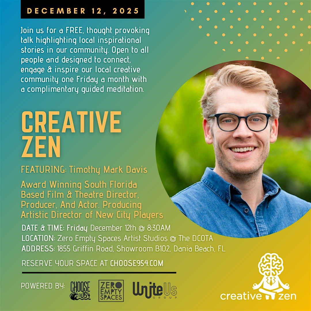 CreativeZen Talks Presents Timothy Mark Davis (December 2025), 12 December | Event in Dania Beach | AllEvents