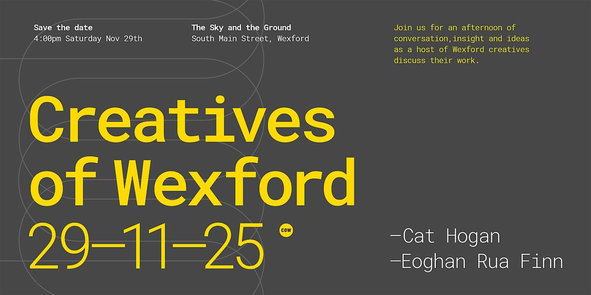 Creatives of Wexford 29-11-25, 29 November | Event in Wexford | AllEvents