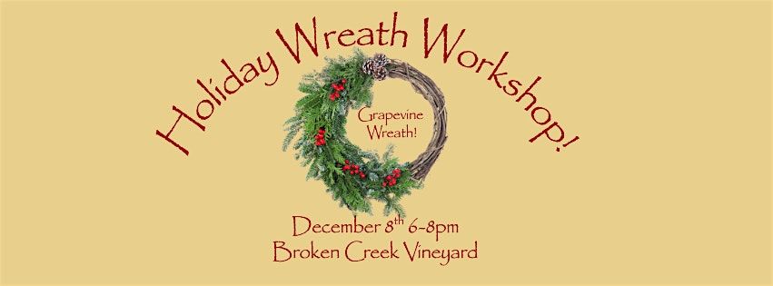 Holiday Wreath Workshop at Broken Creek Vineyard!, 8 December | Event in Shrewsbury | AllEvents