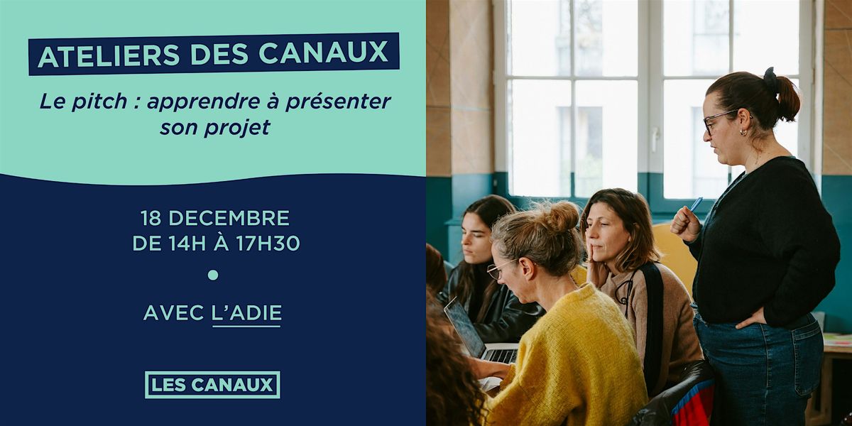 Atelier - Le pitch : apprendre à présenter son projet (18/12), 18 December | Event in Paris | AllEvents