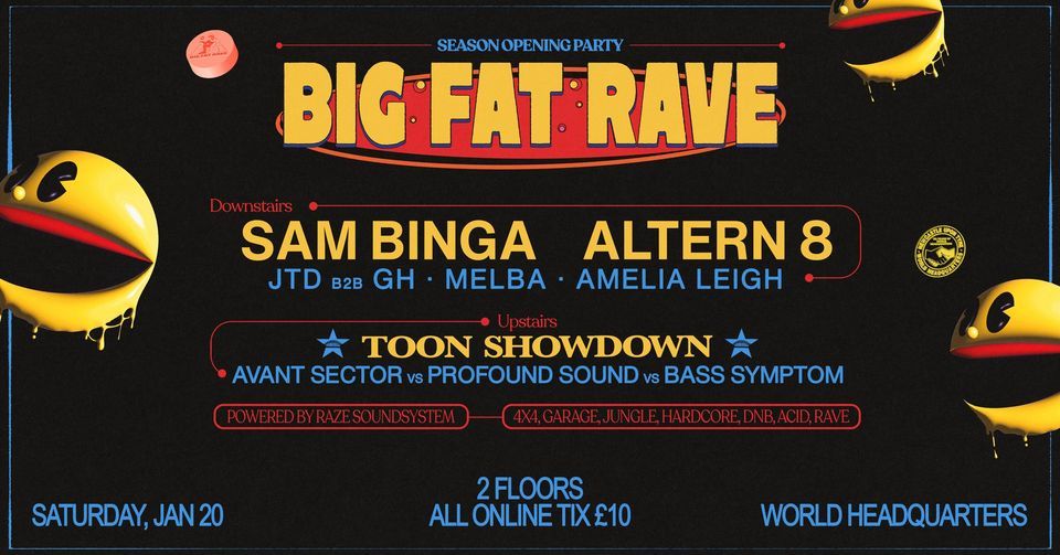 Fat Rave Man BIG FAT RAVE: Altern8, Sam Binga & More - Powered by Raze Soundsystem ...
