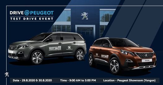 Drive At Peugeot Peugeot Yangon Showroom Peugeot Myanmar Yangon August 29 To August 30 Allevents In