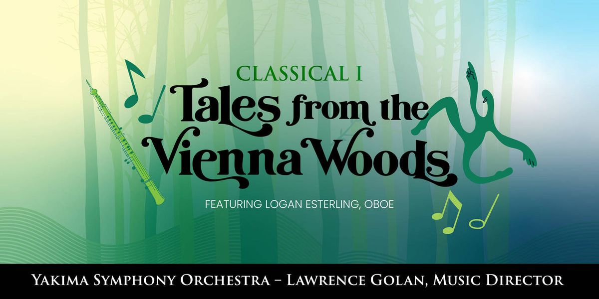 Yakima Symphony Orchestra: Tales from the Vienna Woods, 26 September | Event in Yakima | AllEvents