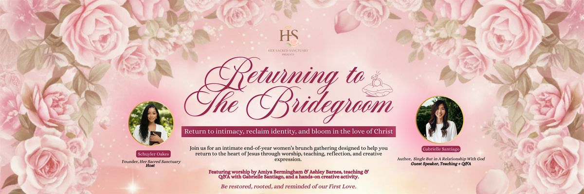 Returning to the Bridegroom: A Sacred Brunch to Renew & Bloom in Him, 6 December | Event in Queens | AllEvents