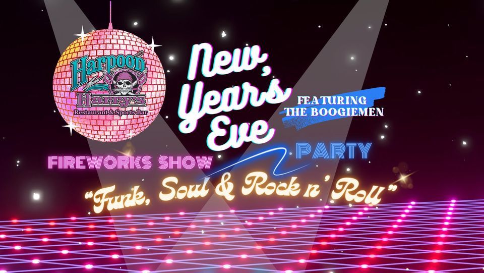 Harpoon Harrys Annual New Years Eve Party ๏ธ? RETRO THEME ??, Harpoon