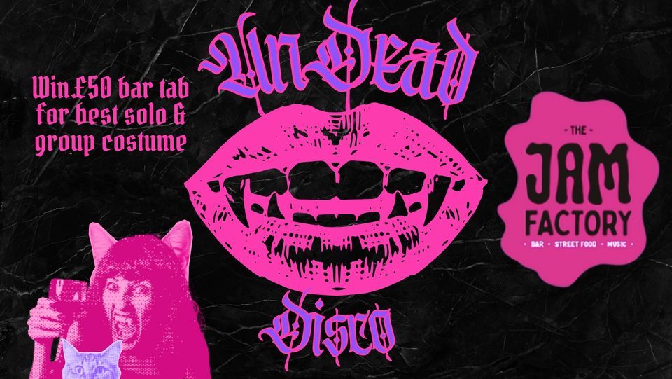 UnDead Disco Jam Factory Does Halloween, The Jam Factory, Hereford