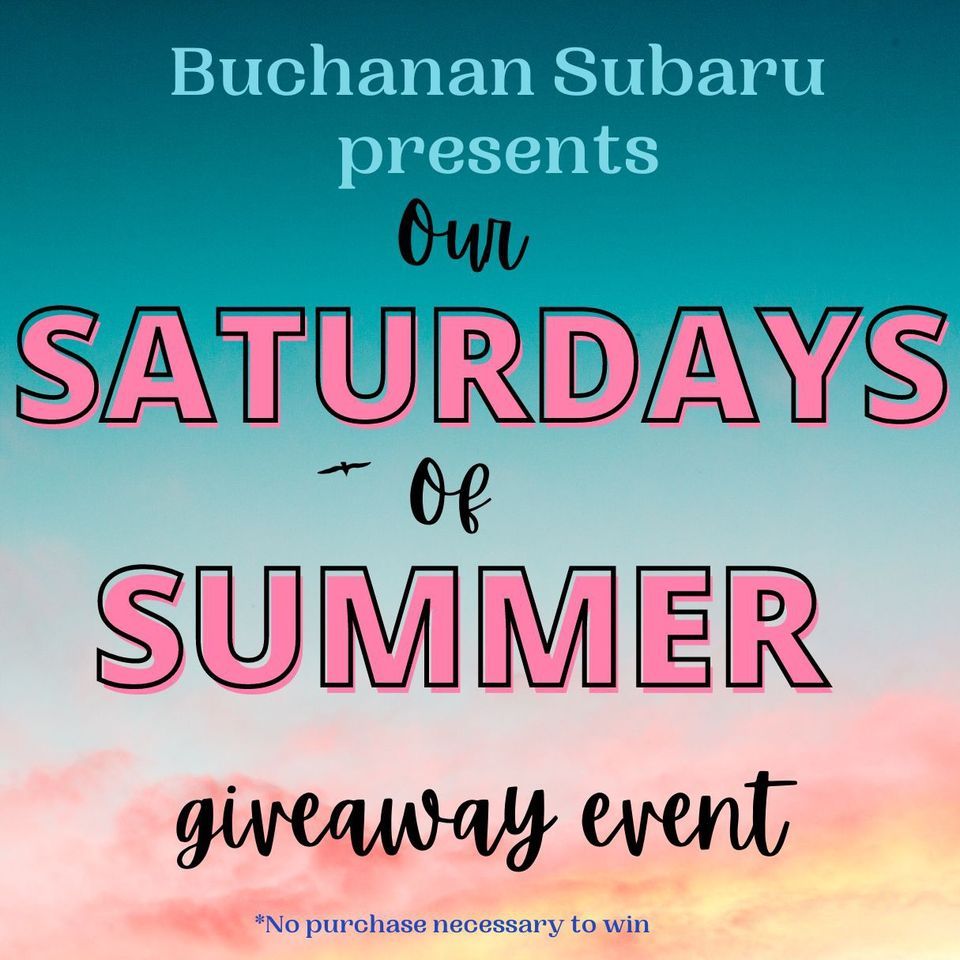 Saturdays of Summer Giveaway , Buchanan Subaru, Pocomoke City, 3 June