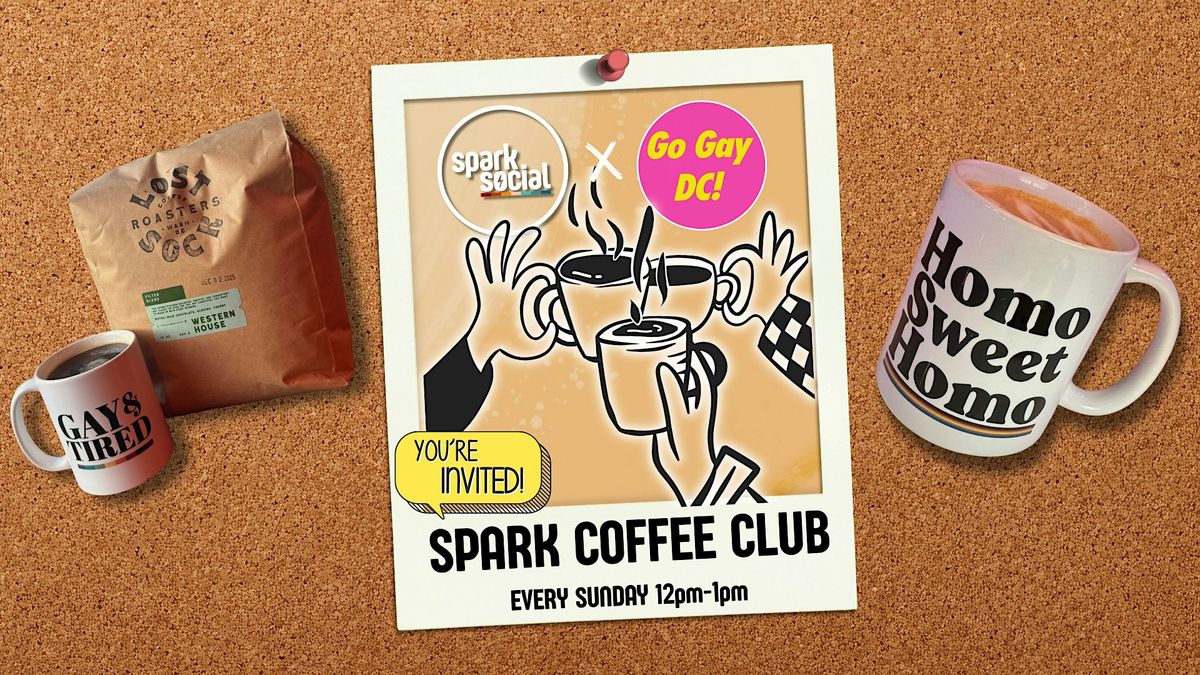 Spark Coffee Club, Spark Social, Washington | AllEvents