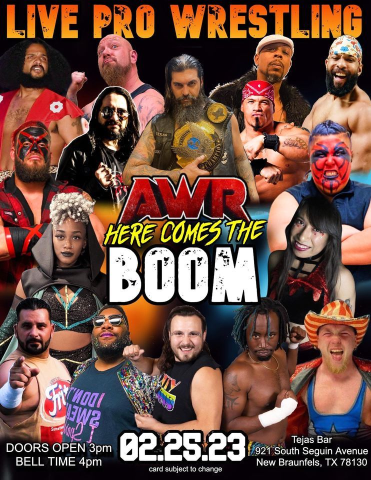AWR Here Comes the Boom! , Tejas Sports Bar, New Braunfels, February