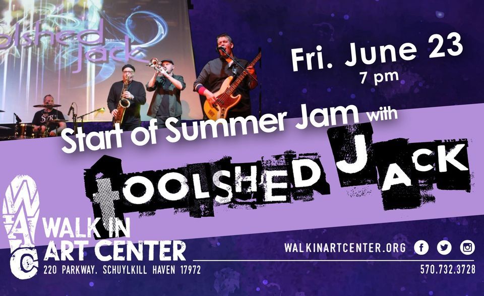 Start of Summer Jam with Toolshed Jack, Walk In Art Center, Schuylkill