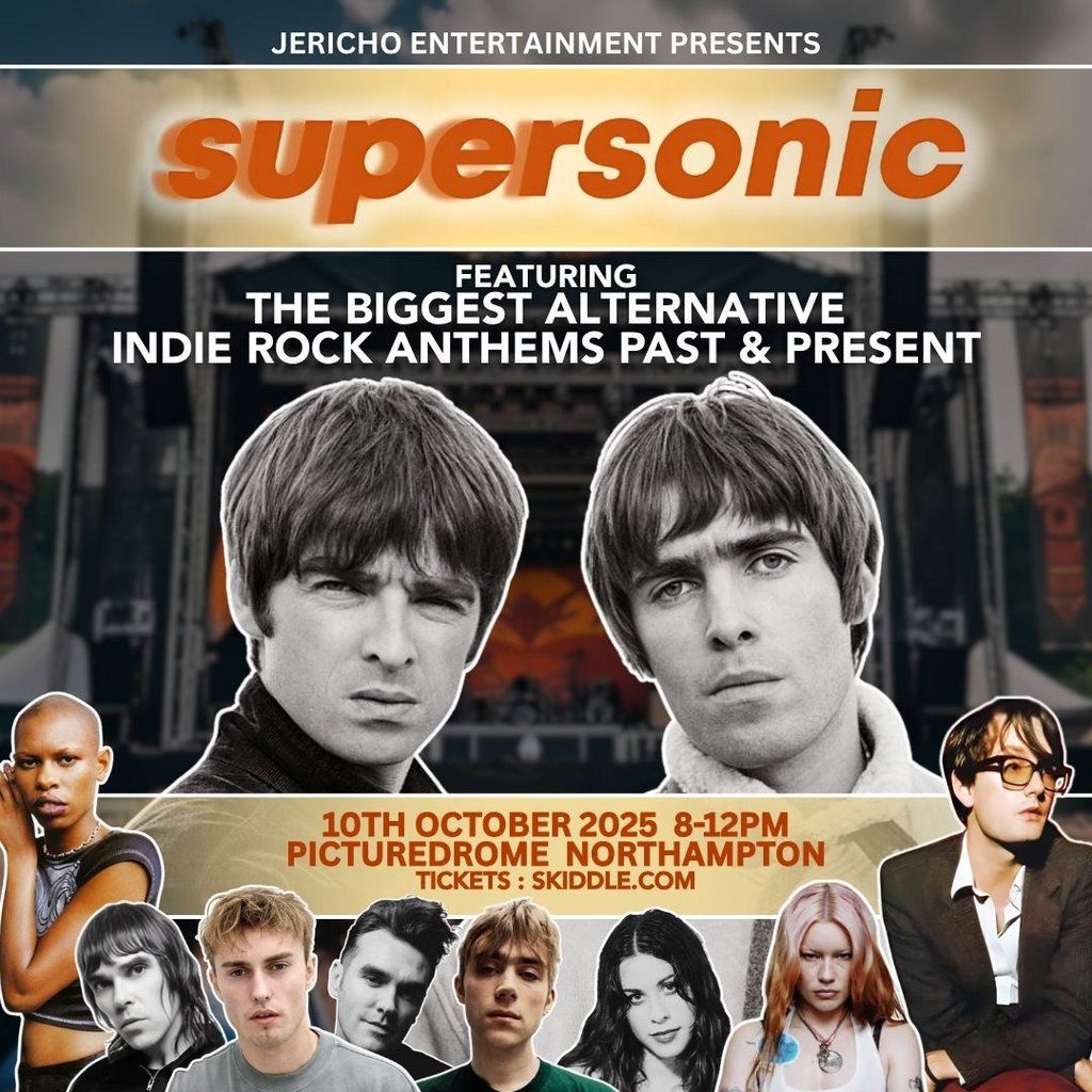 Supersonic - Alternative Indie Rock Anthems, 10 October | Event in Northampton | AllEvents