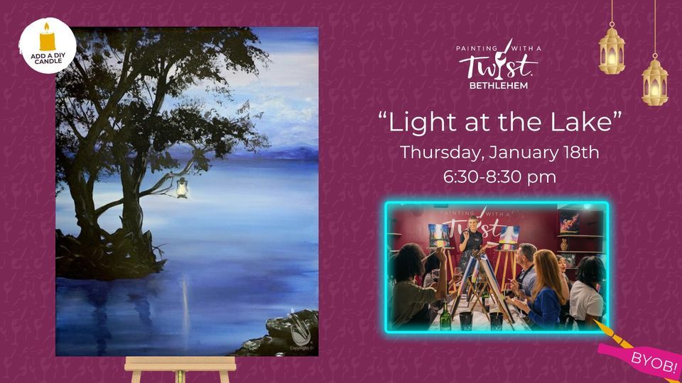 "Light at the Lake", Painting with a Twist (Bethlehem, PA), January 18