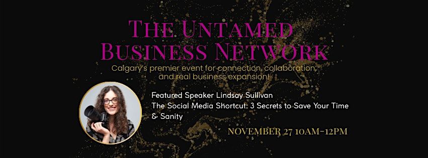The Untamed Business Network, 27 November | Event in Calgary | AllEvents