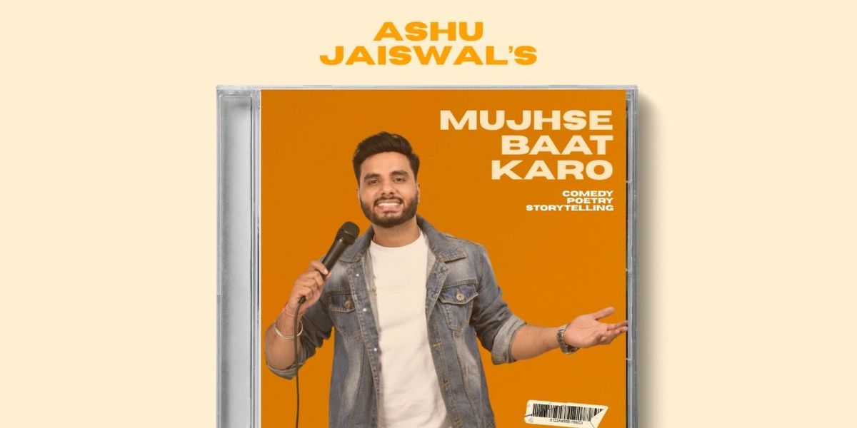 Mujhse Baat Karo Ft. Ashu Jaiswal | Event in Jaipur | AllEvents