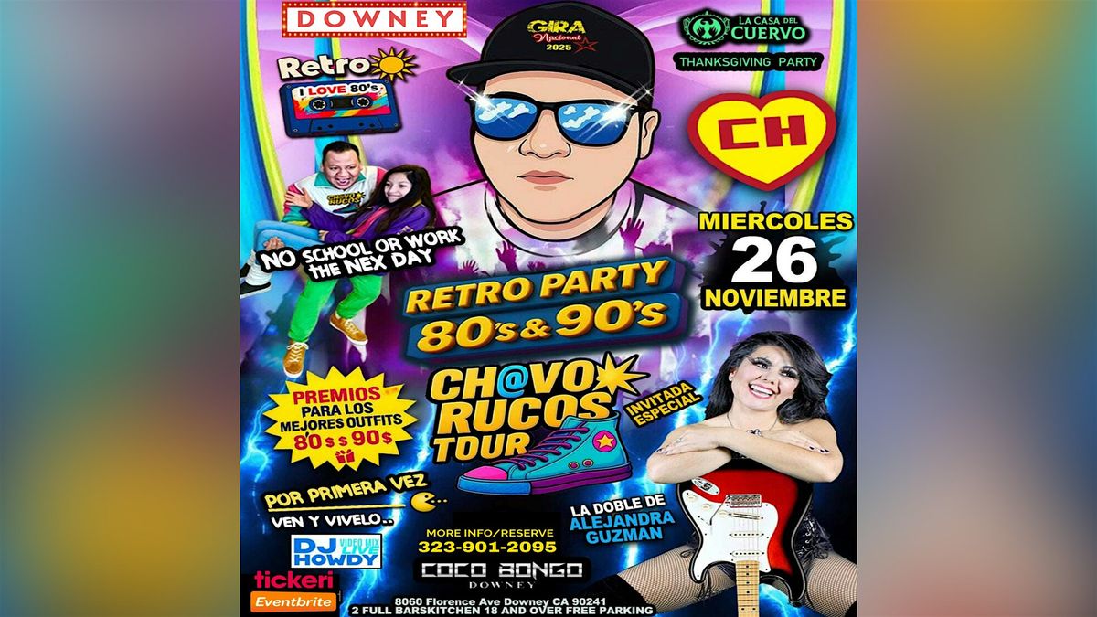 Chavorrucos Tour Fiesta Retro Pop En Español 80's y 90's In Downey | Event in Downey | AllEvents
