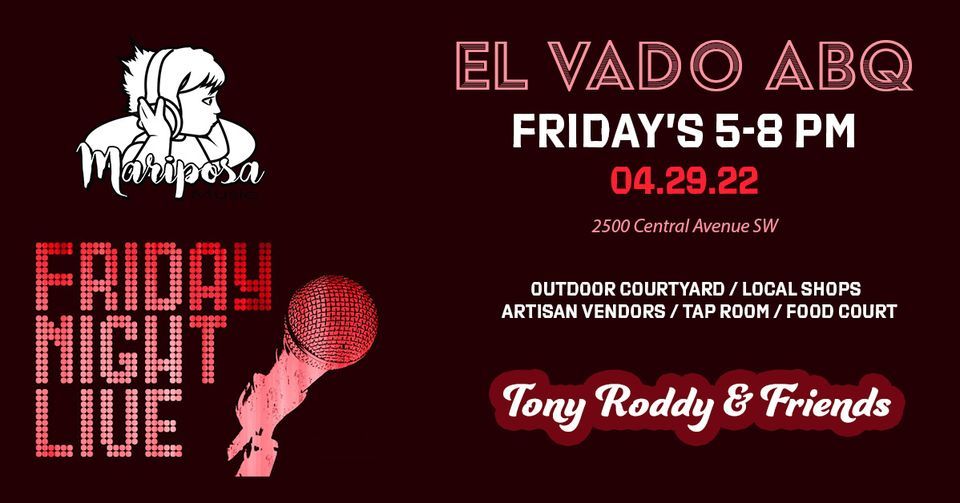 Friday Night Live: Tony Roddy & Friends, El Vado ABQ, Albuquerque, 29 ...