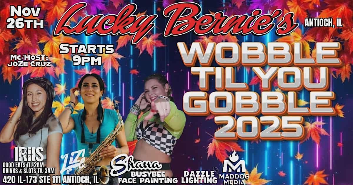 WOBBLE TILL YOU GOBBLE 2025, 26 November | Event in Antioch | AllEvents