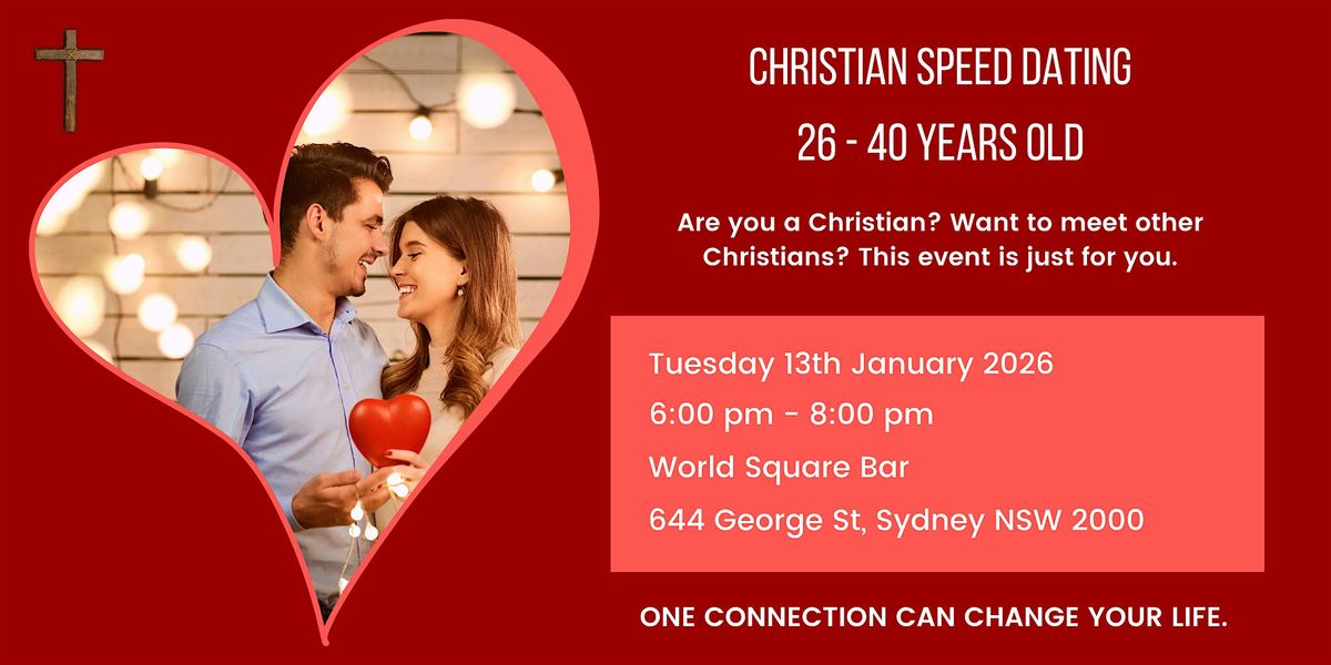 Christian Speed Dating 26-40 Years Old FREE WELCOME DRINK, 13 January | Event in Sydney | AllEvents