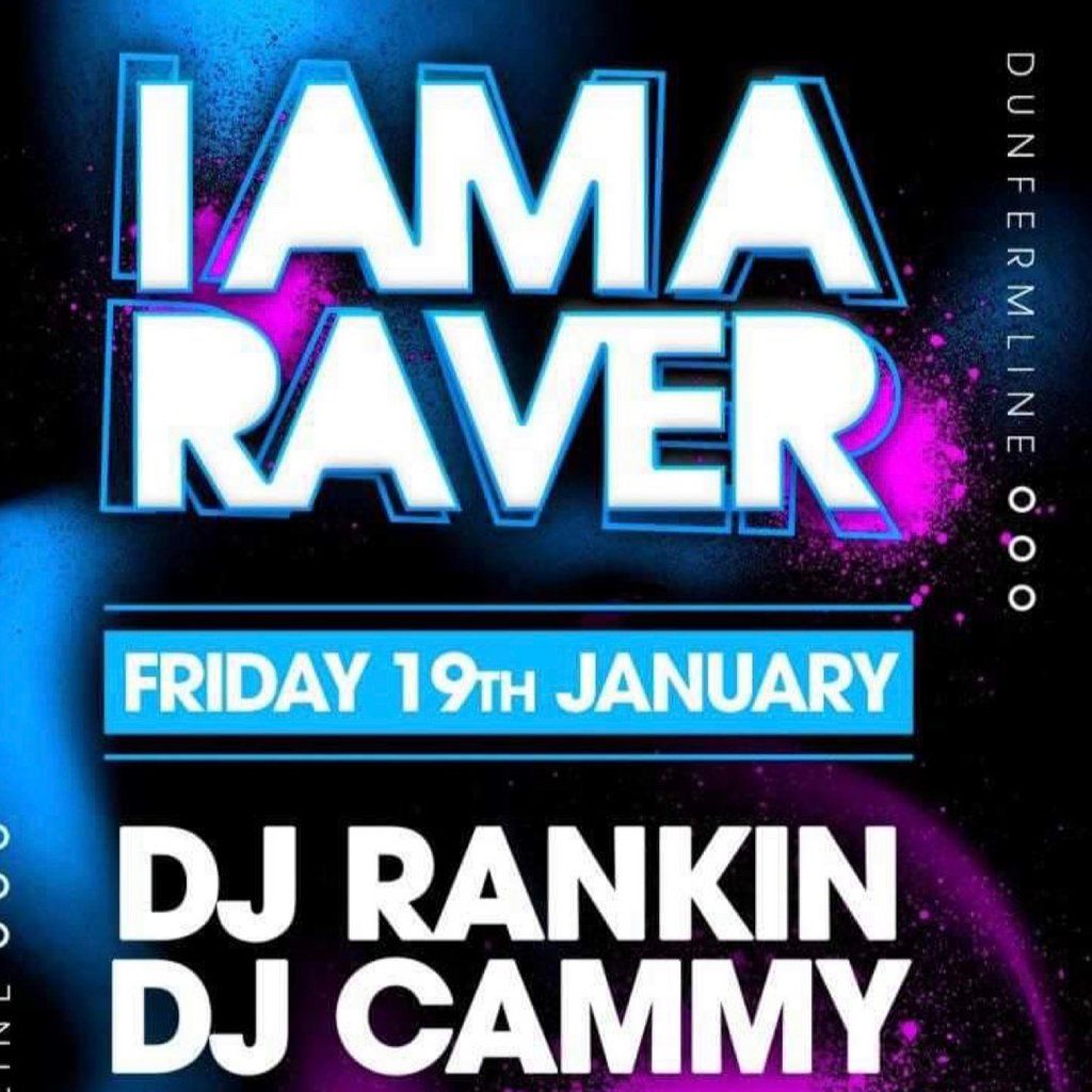 I am a raver, The Dugg House, Dunfermline, 19 January to 20 January ...