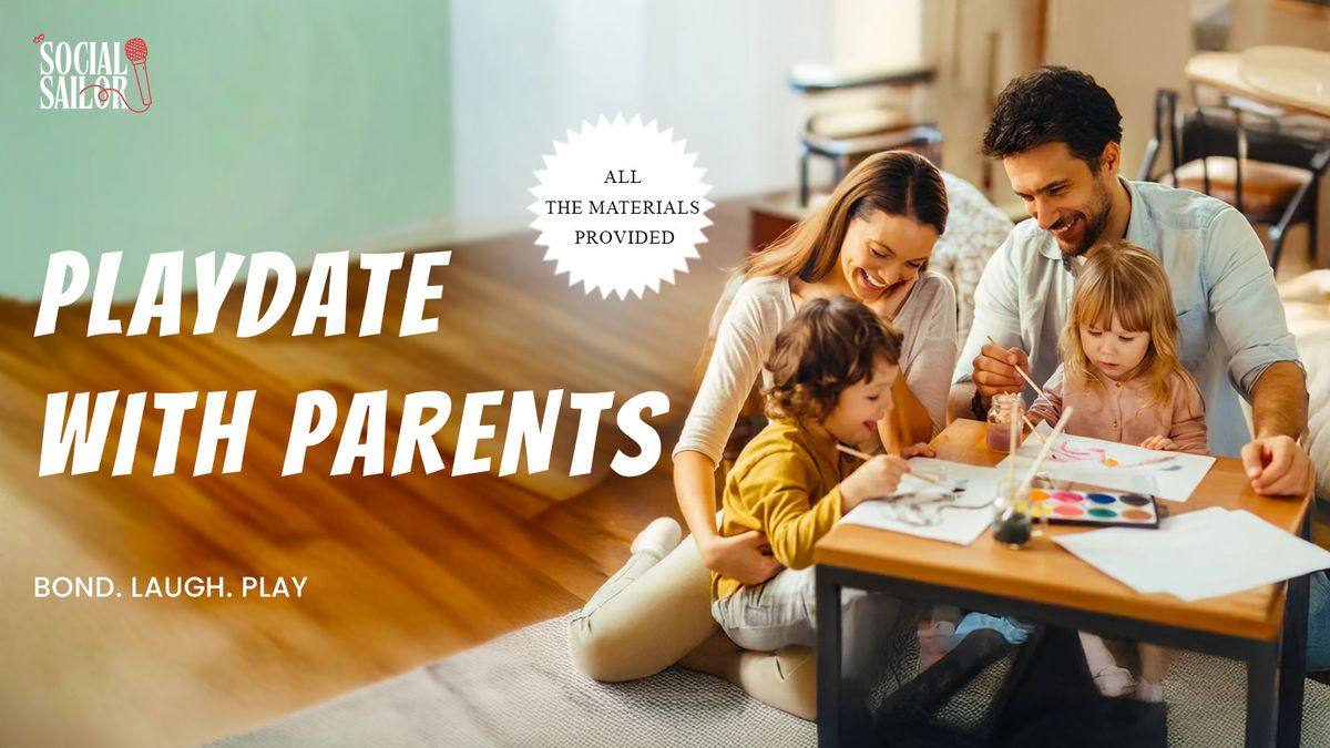 Play Date with Parents - Noida