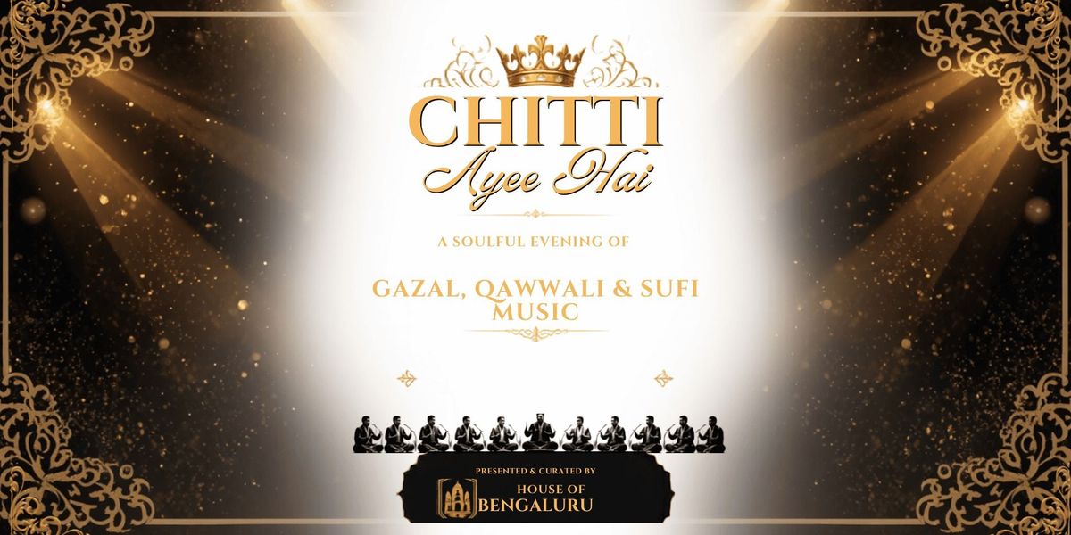 Chitti Ayee Hai - Qawwali & Sufi Music (Bengaluru)