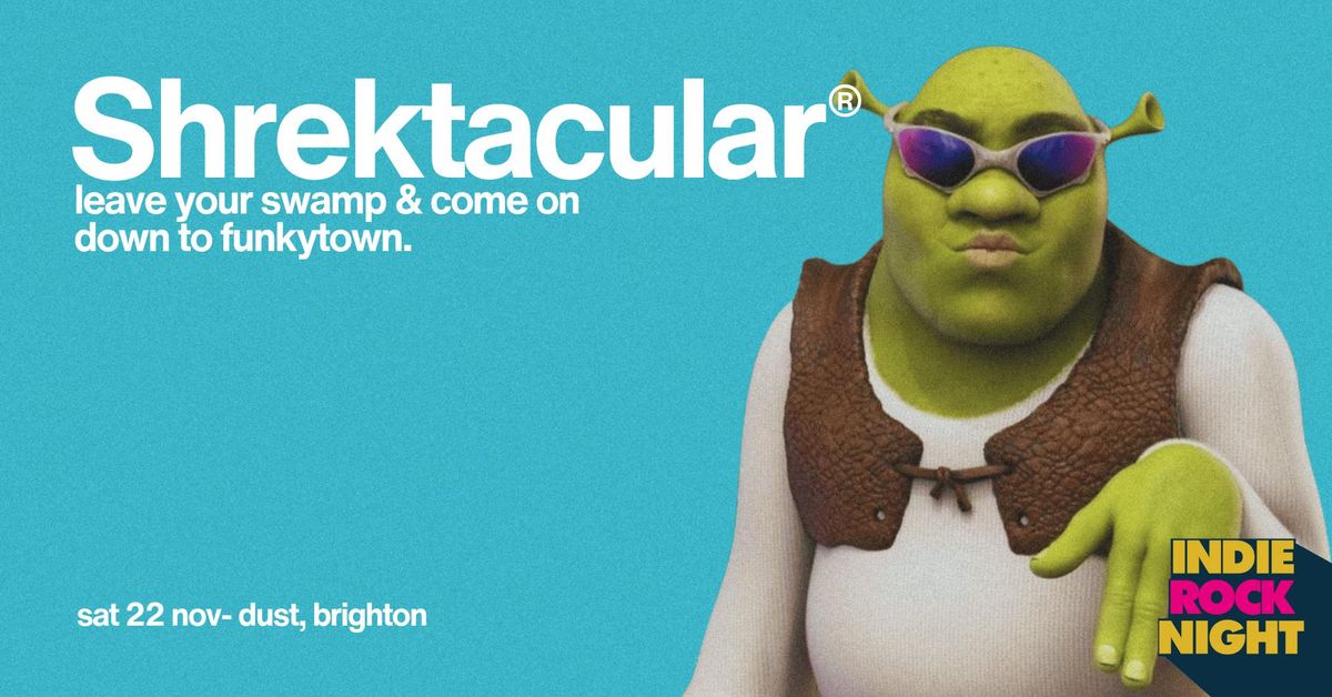 Indie Rock Night ∙ SHREKTACULAR *10 £3 TICKETS LEFT*, 22 November | Event in Brighton | AllEvents