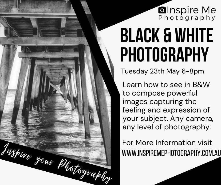 Black & White Photography Class, The Salvation Army Riverside Gawler, 23 May 2023 AllEvents.in