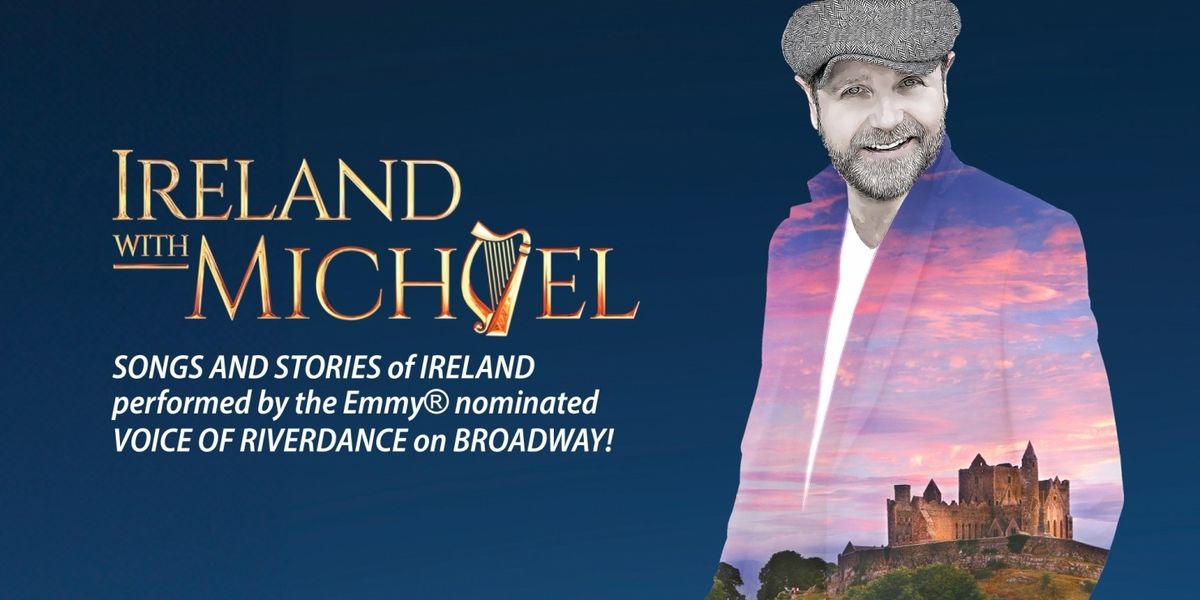 Ireland with Michael, 18 March | Event in Mason City | AllEvents