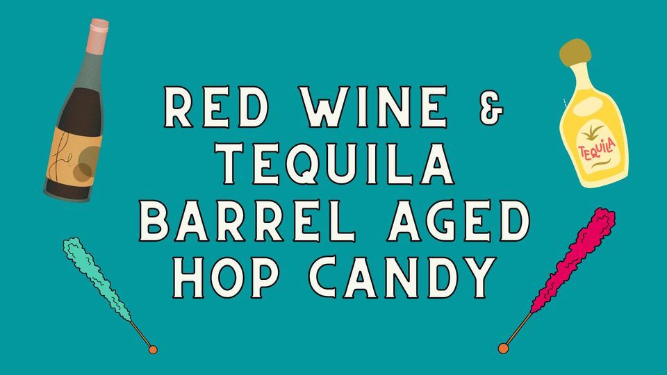Red Wine & Tequila Barrel Aged Hop Candy IPA, Crafty Brewery Emory