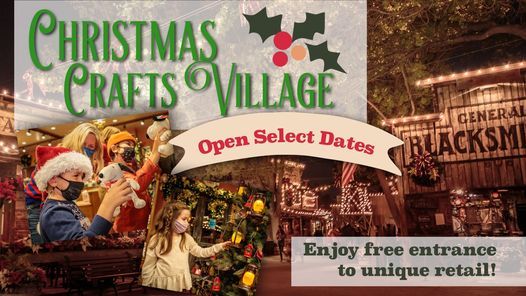 Knotts Christmas Crafts Village Knott S Berry Farm Buena Park December 19 2020 Allevents In Knott Christmas Craft Village 2021