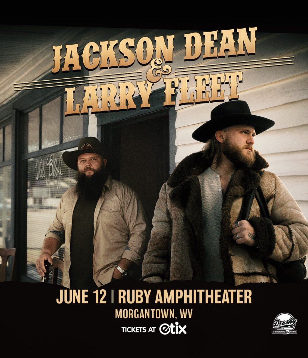 Jackson Dean and Larry Fleet at Hazel Ruby McQuain Amphitheater, 12 June | Event in Morgantown | AllEvents