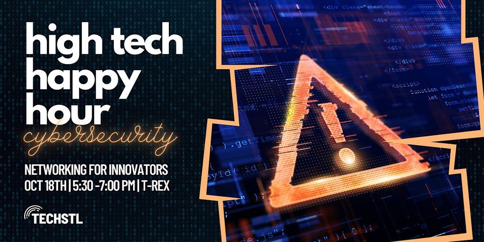 Service Tech Half Hour TechSTL - High Tech Happy Hour (Cybersecurity), 911 Washington Avenue ...