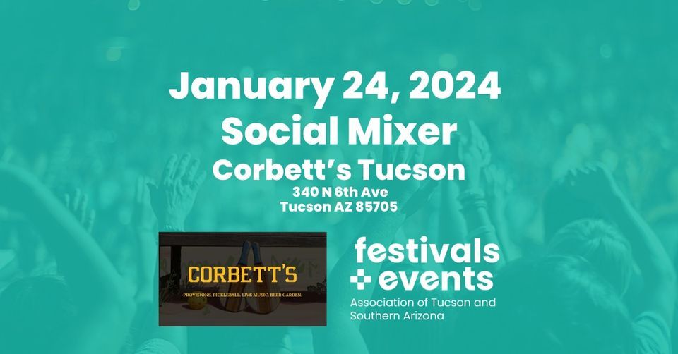 Social Mixer at Corbetts Tucson, Corbett's (Tucson, AZ), January 24