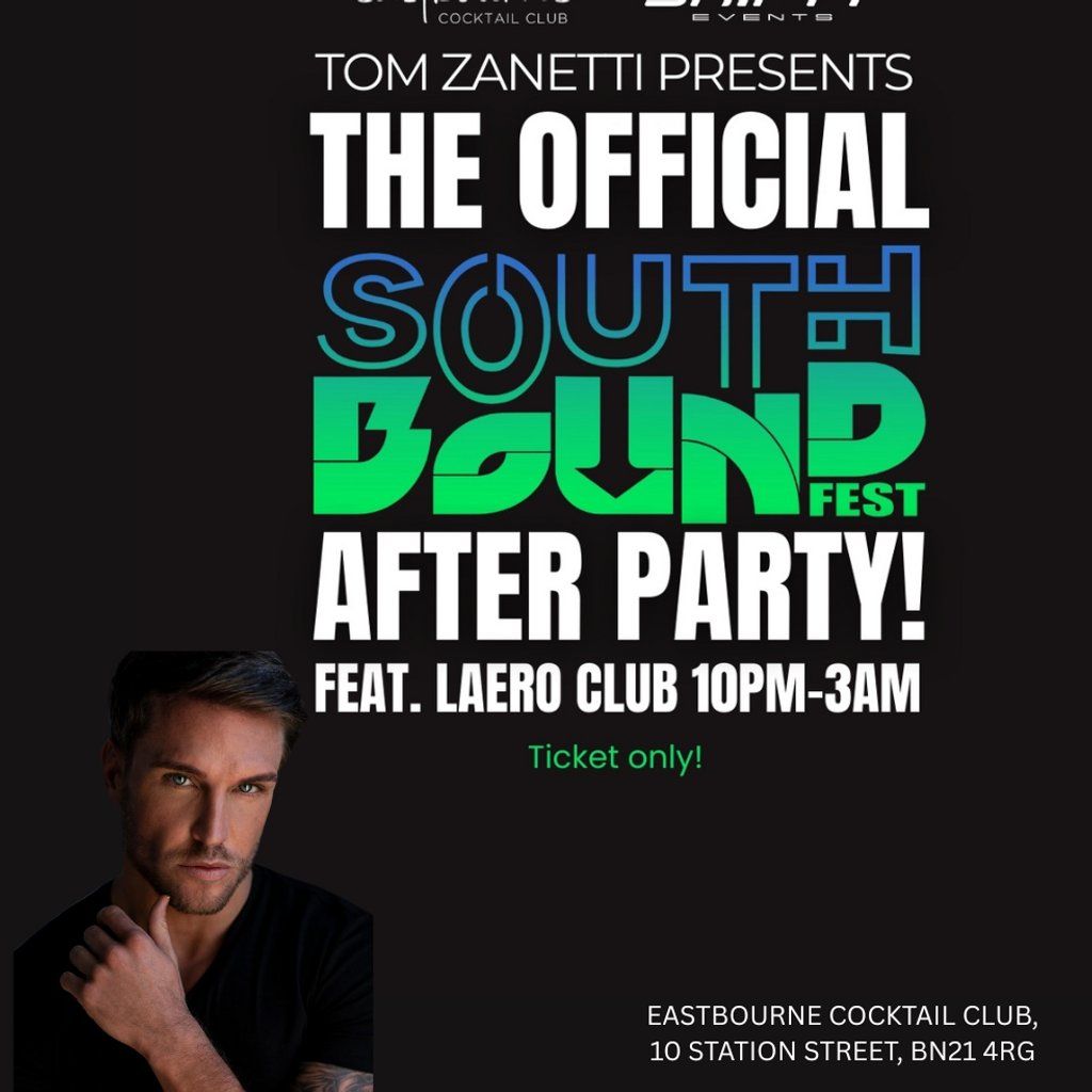 Tom Zanetti Southbound Fest After Party | Event in Eastbourne | AllEvents