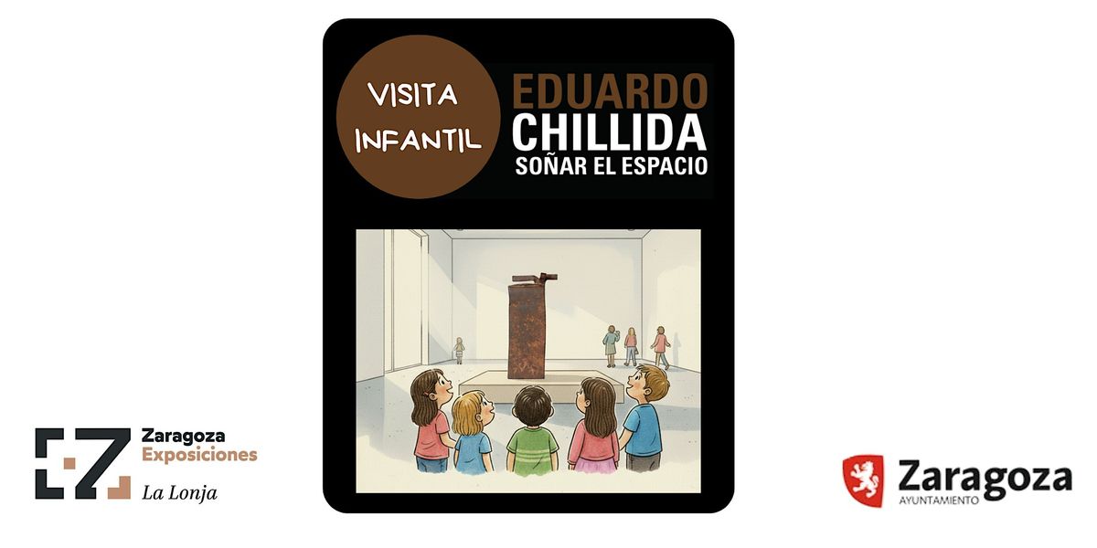 Visita guiada FAMILIAS en Lonja  "Eduardo Chillida. Soñar el espacio", 29 November | Event in Zaragoza