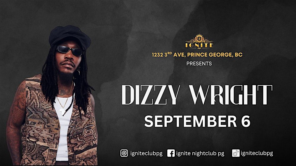 DIZZY WRIGHT LIVE in Prince George, 6 September | Event in Prince George | AllEvents