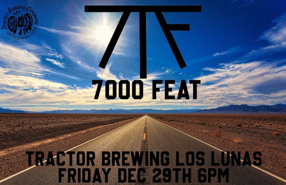 7000 Feat, Tractor Brewing Company Los Lunas, December 29 2023