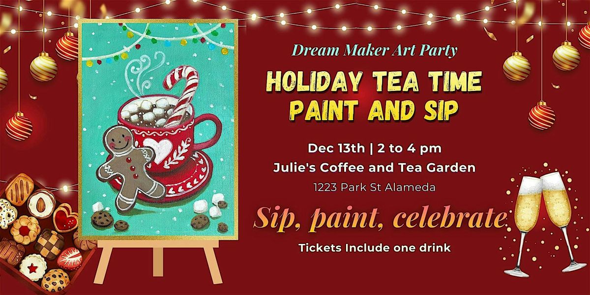 Holiday Tea Time Paint and  Sip party, 13 December | Event in Alameda | AllEvents