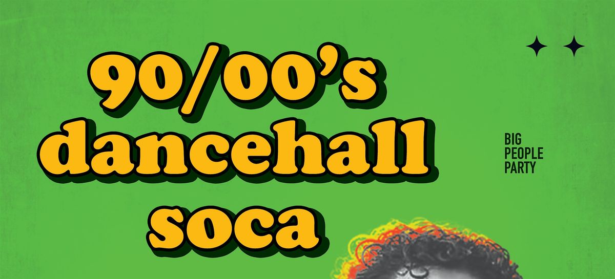 Big People Party: 90’s/00’s Dancehall, Reggae, & Soca Bashment, 13 December | Event in Washington