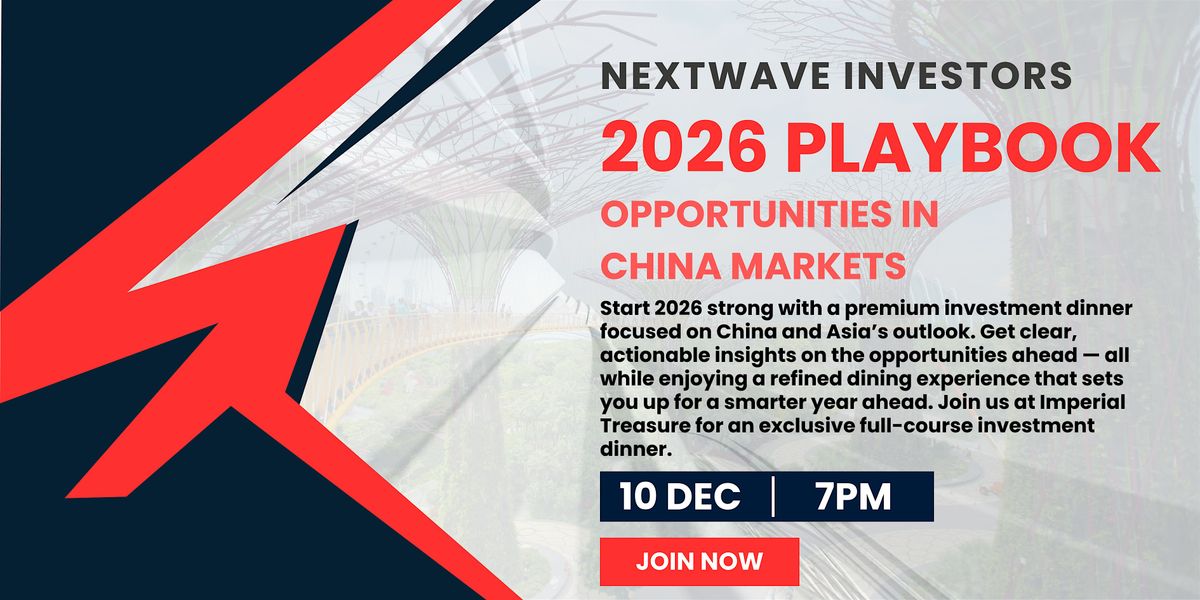 The 2026 Playbook: Opportunities Across China and Asia, 10 December | Event in Singapore | AllEvents