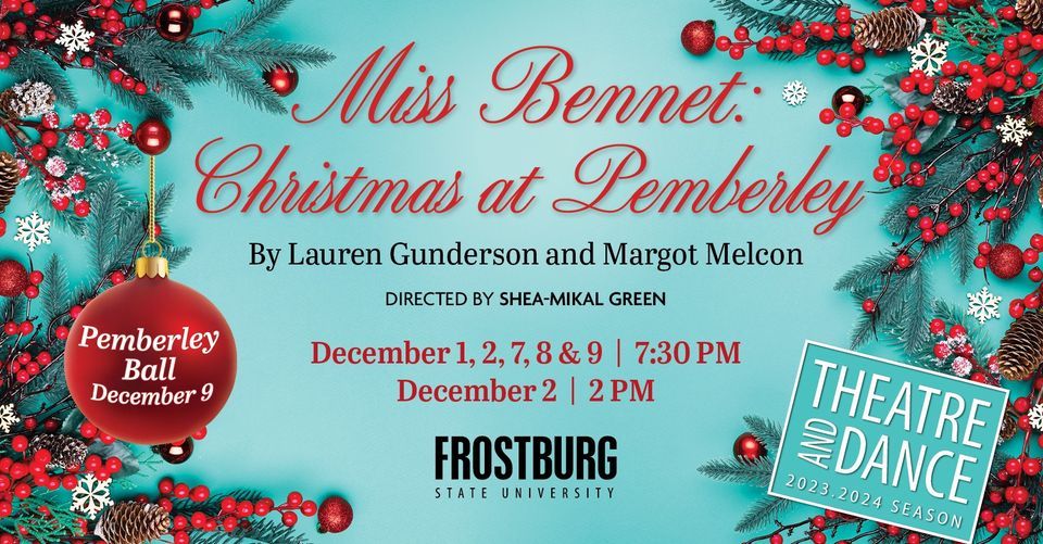 MISS CHRISTMAS AT PEMBERLEY, Frostburg State University