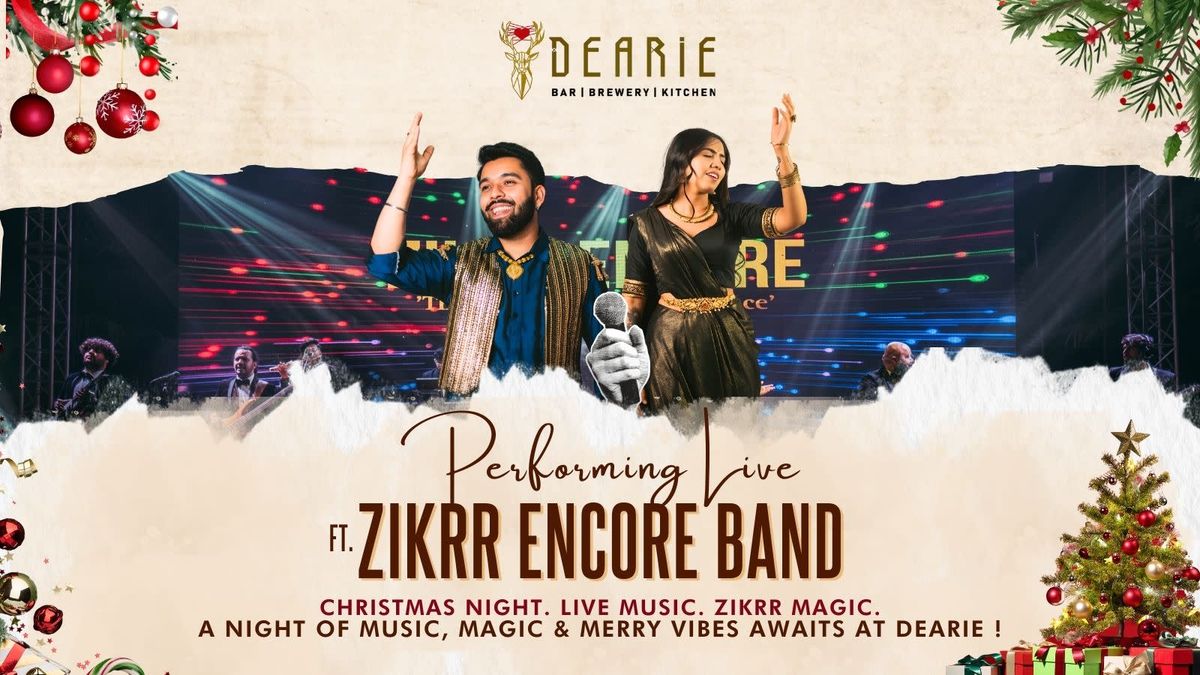Christmas Night Live: Zikrr Encore Band at Dearie, 25 December | Event in Noida | AllEvents