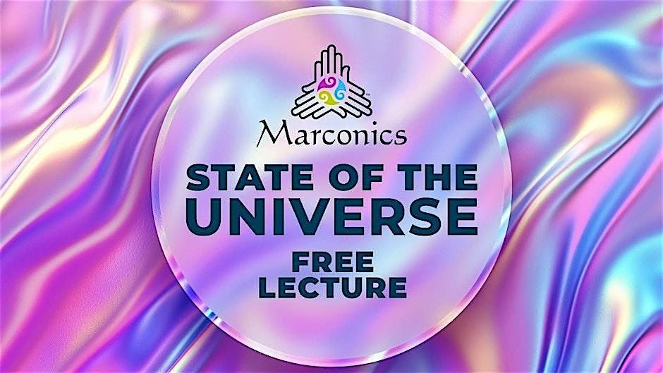 Marconics 'State of the Universe' Free Lecture - Littleton, CO, 15 January | Event in Littleton | AllEvents