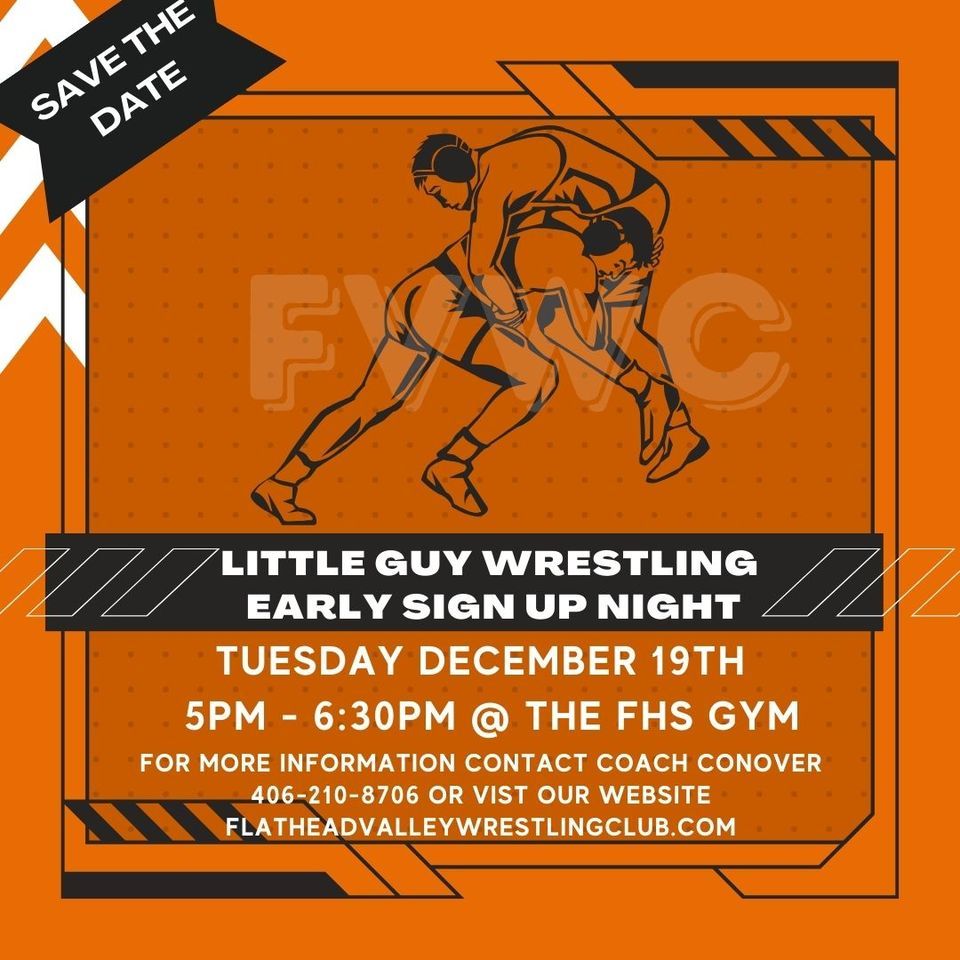Little Guy Wrestling Sign Ups, Flathead High School, Kalispell