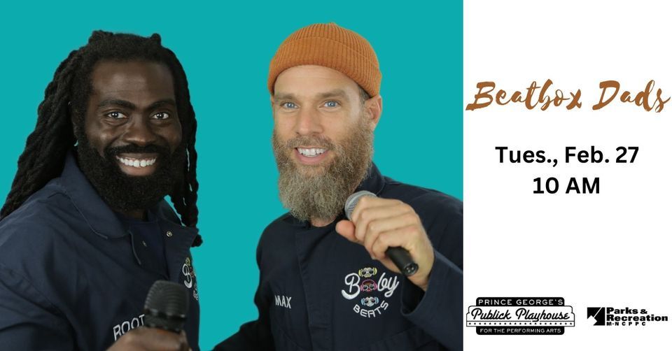 Family Fun w/ the Beatbox Dads! , Publick Playhouse, Hyattsville, 27  February 2024 | AllEvents.in