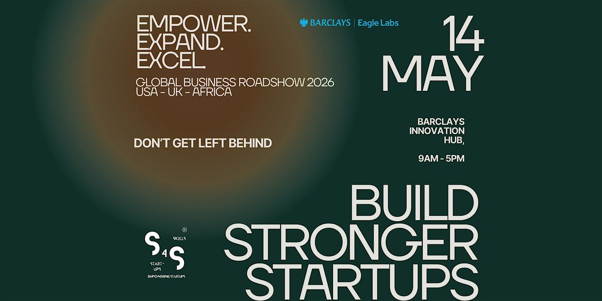 Global Business Roadshow 2026 - Build Stronger StartUps, 14 May | Event in London | AllEvents