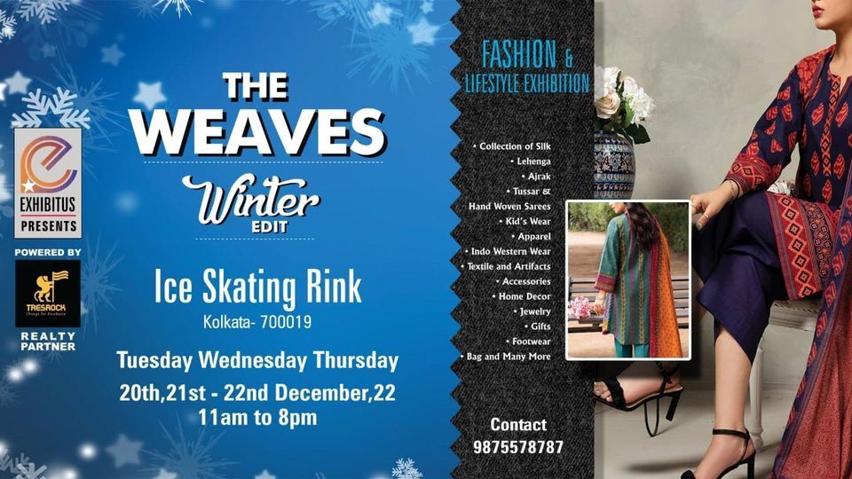 THE WEAVES, Kolkata Ice Skating Rink, 20 December to 22 December